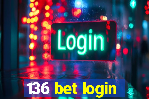 136 bet login
